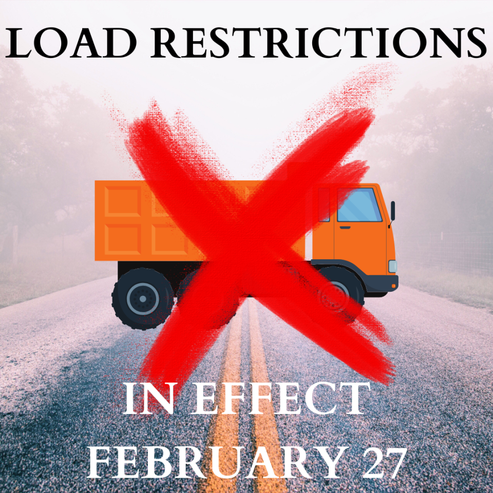 Load Restrictions In Effect - February 27, 2024