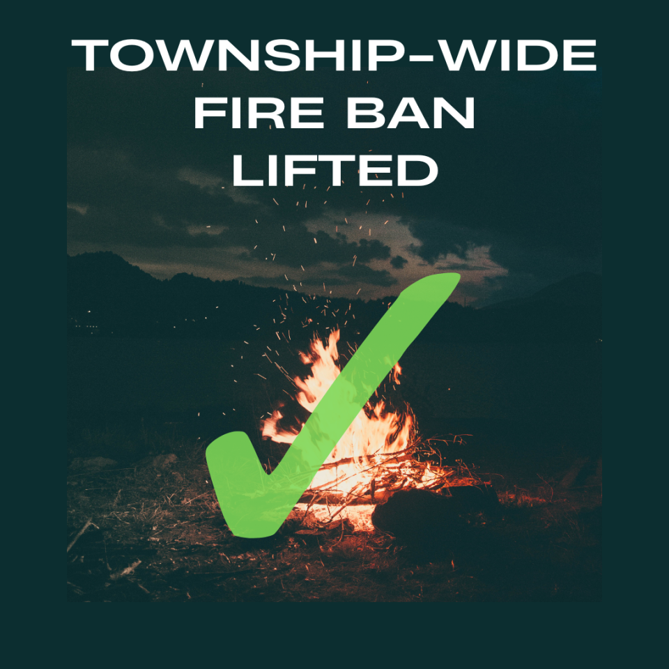 FIRE BAN LIFTED - APRIL 5, 2024