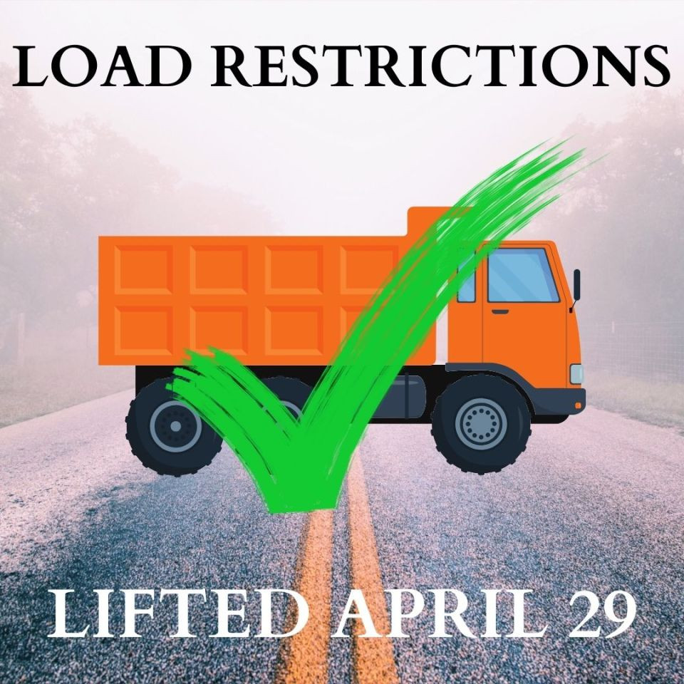 Load Restrictions Lifted - April 29, 2024